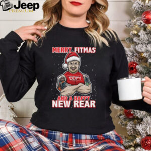 Merry Fitmas and a Happy New Rear shirt