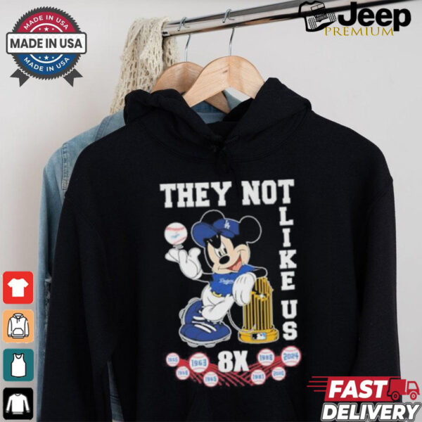 Mickey Mouse X Los Angeles Dodgers They Not Like Us 8X World Series Champions Shirt