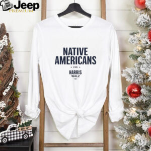 Native Americans For Harris Walz shirt