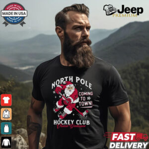 North Pole Coming To Town Hockey Club Shirt