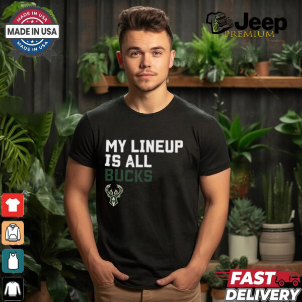 Official My Lineup Is Milwaukee Bucks NBA t shirt