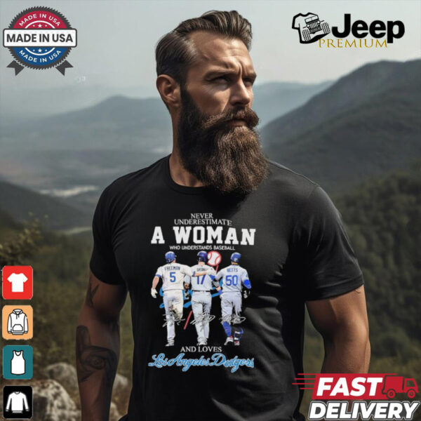 Official Never Underestimate A Woman Who Understands Baseball And Loves Los Angeles Dodgers Freeman. Ohtani And Betts Shirt