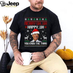 Official ‘Merry uh uh happy uh Santa Joe Biden you know the thing Ugly Christmas 2024 Shirt