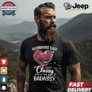 Razorbacks Laydy Sassy Classy And A Tad Badassy Shirt