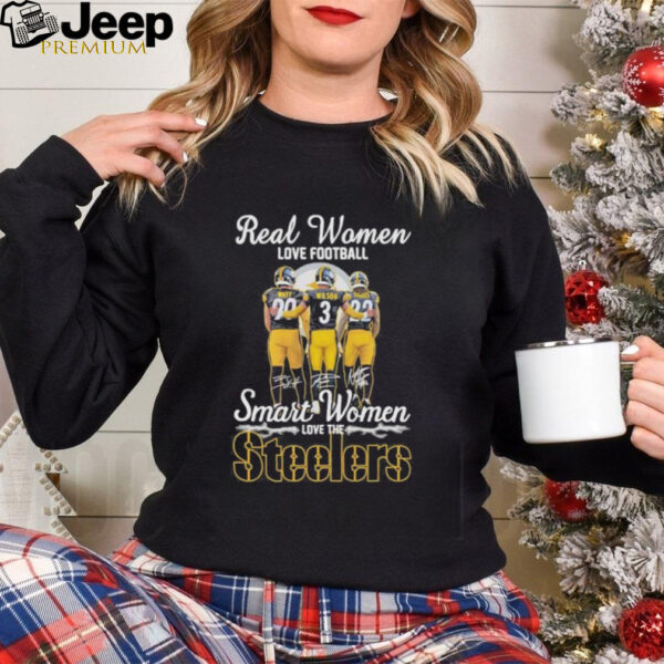 Real Women Love Football Smart Women Love The Pittsburgh Steelers Watt, Wilson And Harris Signatures Shirt