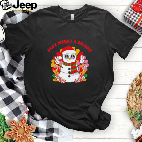 Snowman Santa hat stay Merry & bright Christmas shirt