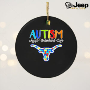 Texas Longhorns Autism accept understand love ornament