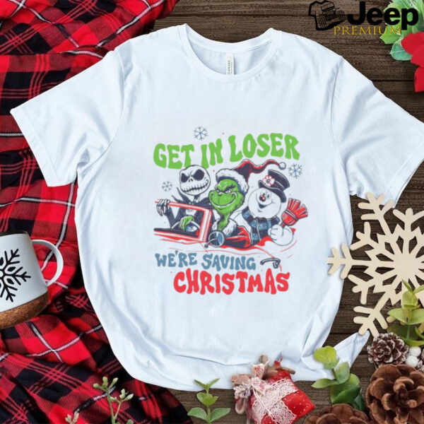 The Grinch And Friends Get In Loser We’re Saving Christmas 2024 Shirt