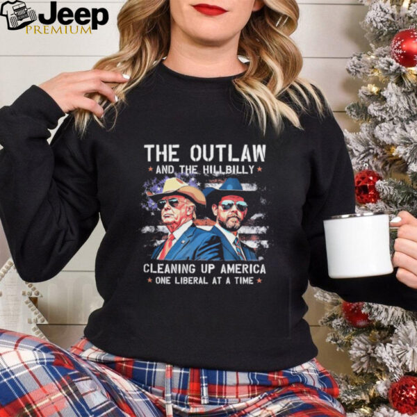 The Outlaw and the Hillbilly Cleaning up America One Liberal at a Time Donald Trump Vintage Retro t shirt