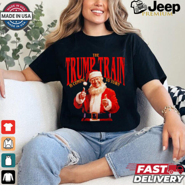 The Trump train is coming to town Christmas shirt