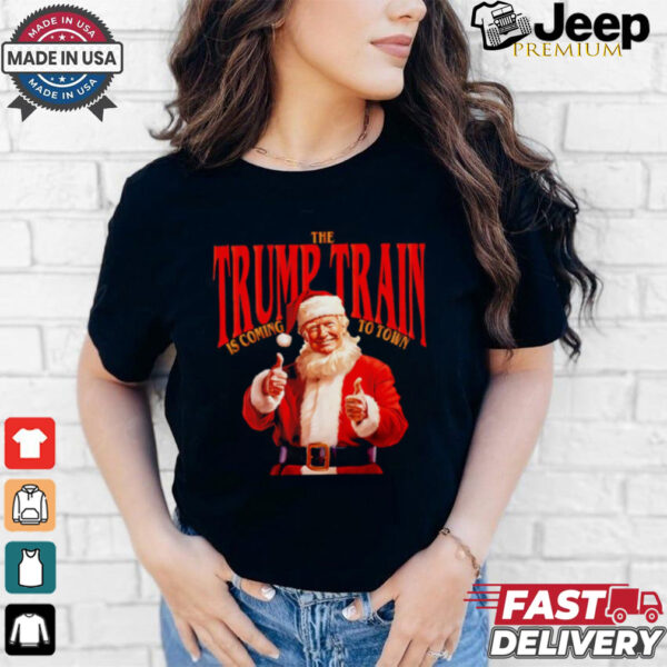 The Trump train is coming to town Christmas shirt