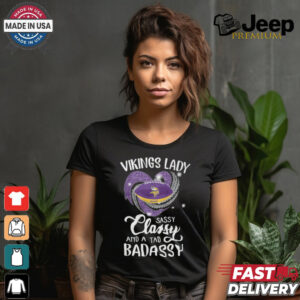 Vikings Laydy Sassy Classy And A Tad Badassy Shirt