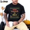 Whatcha Want Santa T Shirt