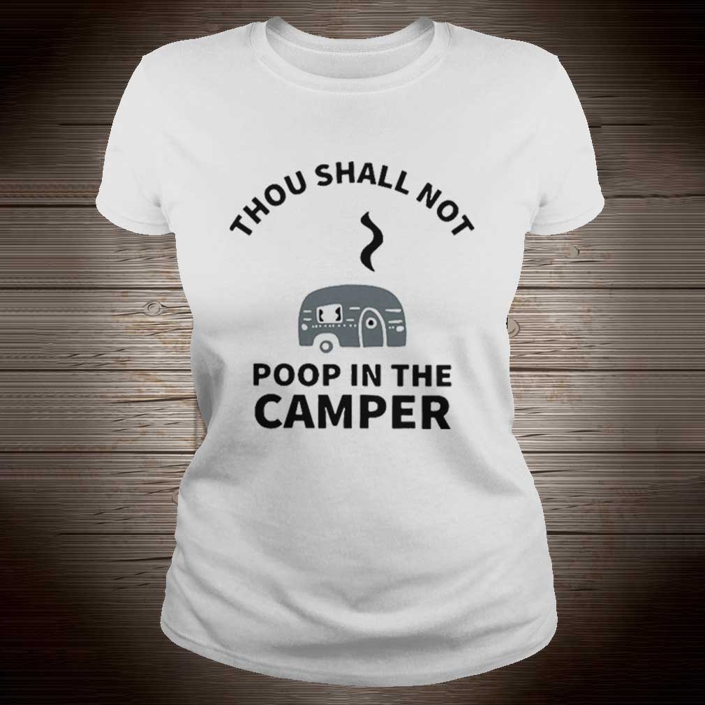 Thou shall not poop in the camper