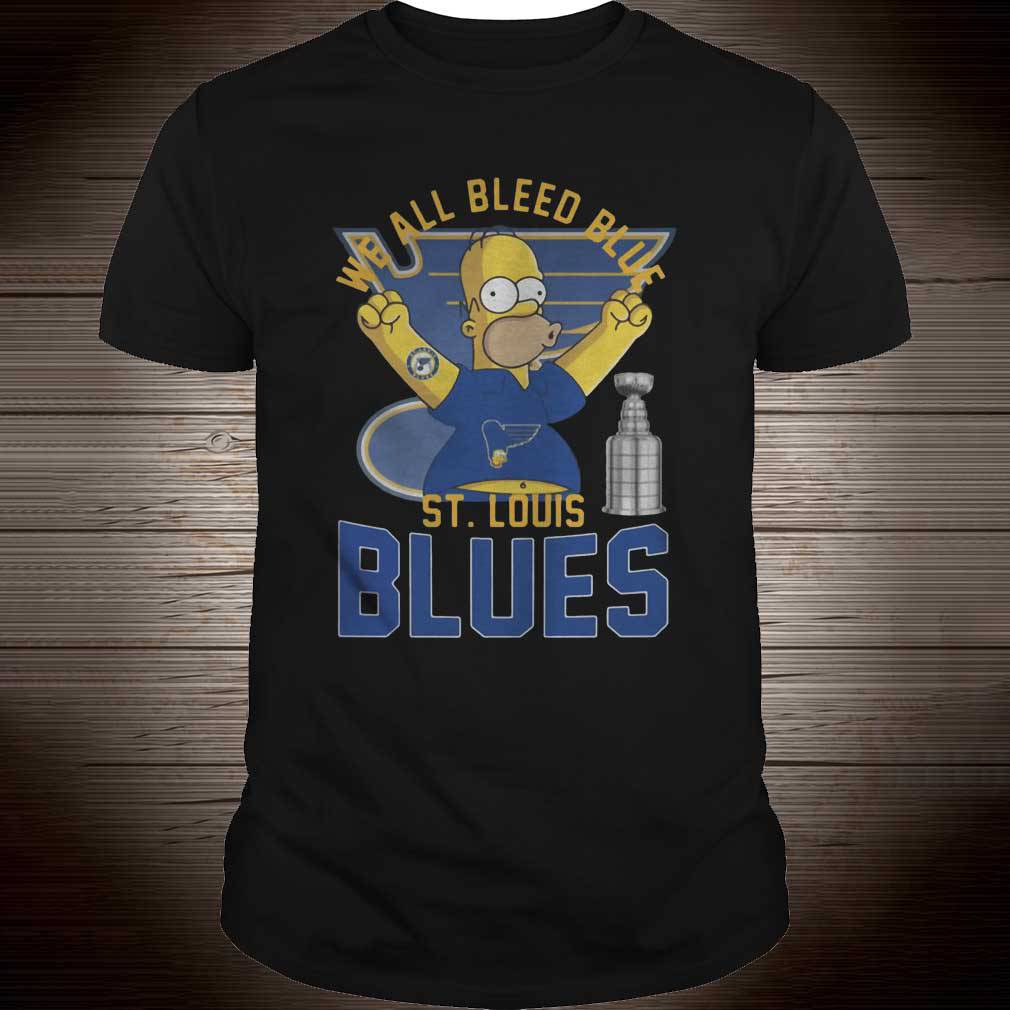 We all bleed blue Homer Simpson St. Louis Blues 2019 Stanley