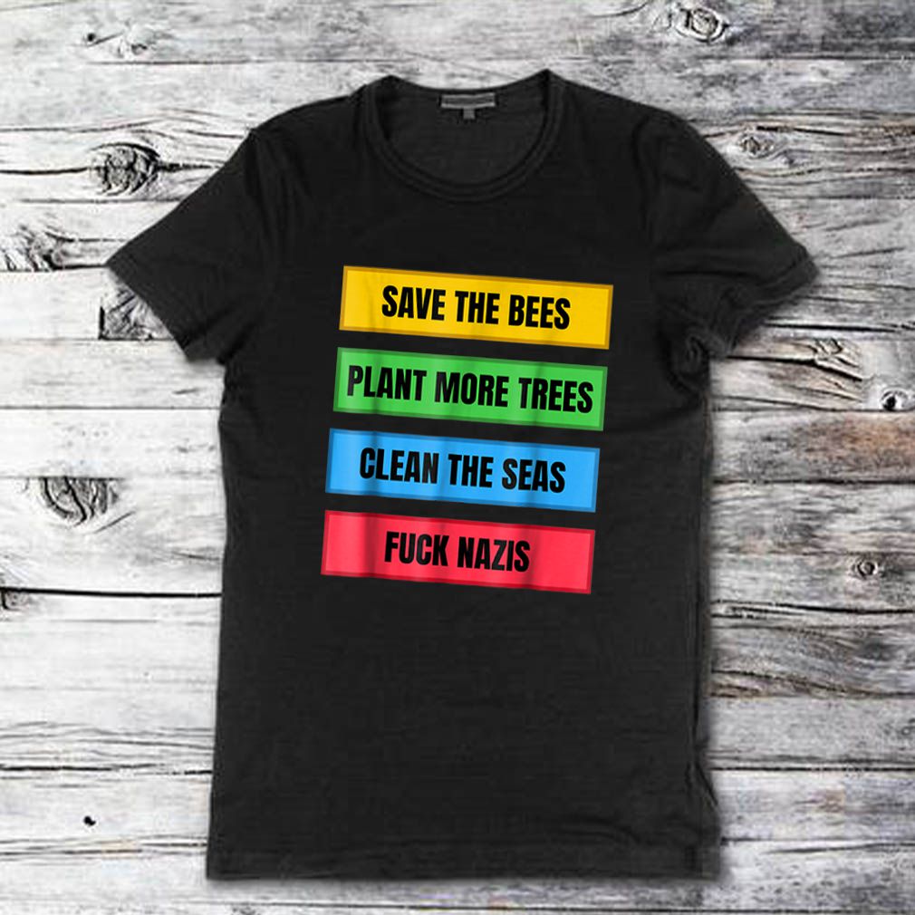 Save The Bees Fuck Nazis Anti Fascist Antifa Fck Nzs shirt