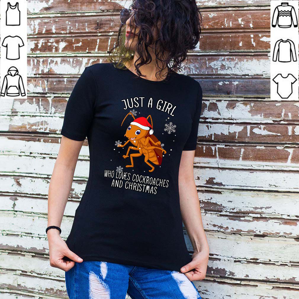 Just A Girl Who Loves Cockroachs And Christmas T Shirt T-Shirt