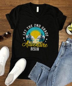 Let The 2nd Grade Adventure Begin Back To School 2nd Grade T Shirt