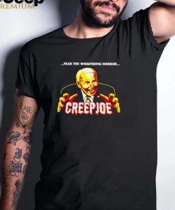 Fear the whispering horror creepjoe Biden halloween shirt