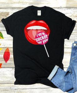 Im A Sucker For You Candy Pop Fans Lollipop T shirt