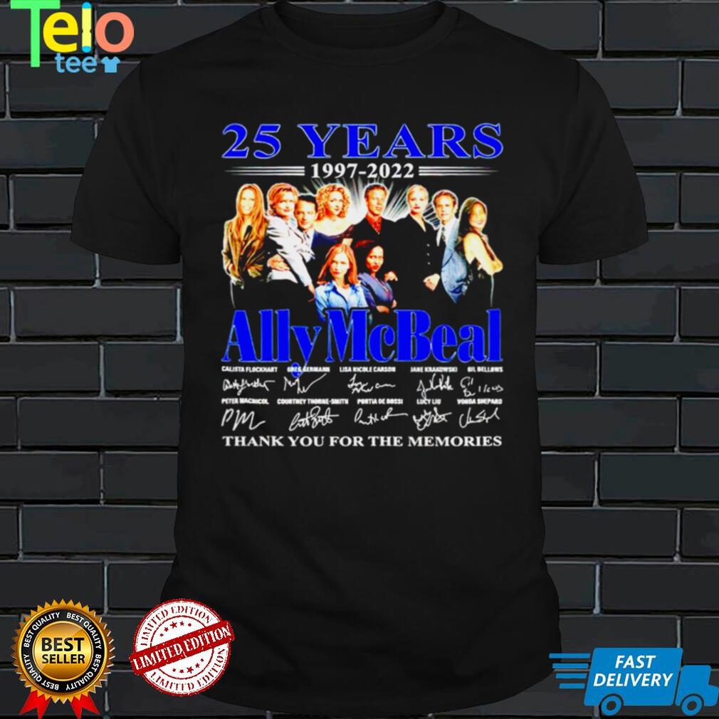 25 years 1997 2022 Ally McBeal signatures thank you for the memories shirt