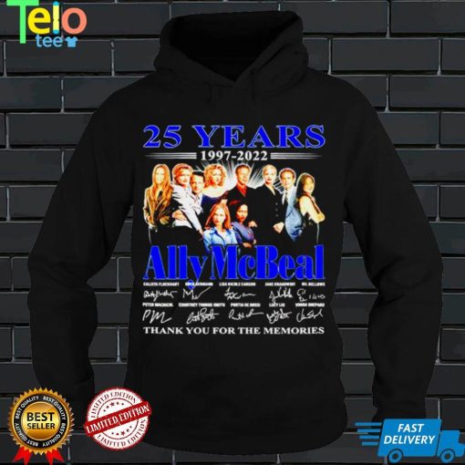 25 years 1997 2022 Ally McBeal signatures thank you for the memories shirt