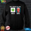Awesome biden dont confuse the two weed dope shirt