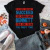Do What Bennett Told You to Do Name Sarcastic Nickname Shirt