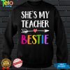 Shes My Teacher Bestie Shirt
