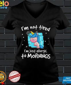 Unicorn im not tired im just allergic to mornings shirt