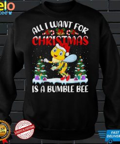 Official Funny Santa Hat All I Want For Christmas Is A Bumble Bee T Shirt Hoodie, Sweat