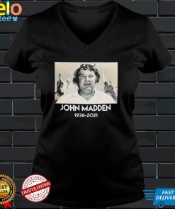 John Madden 1936 2021 Raiders Legend Tribute Unisex T