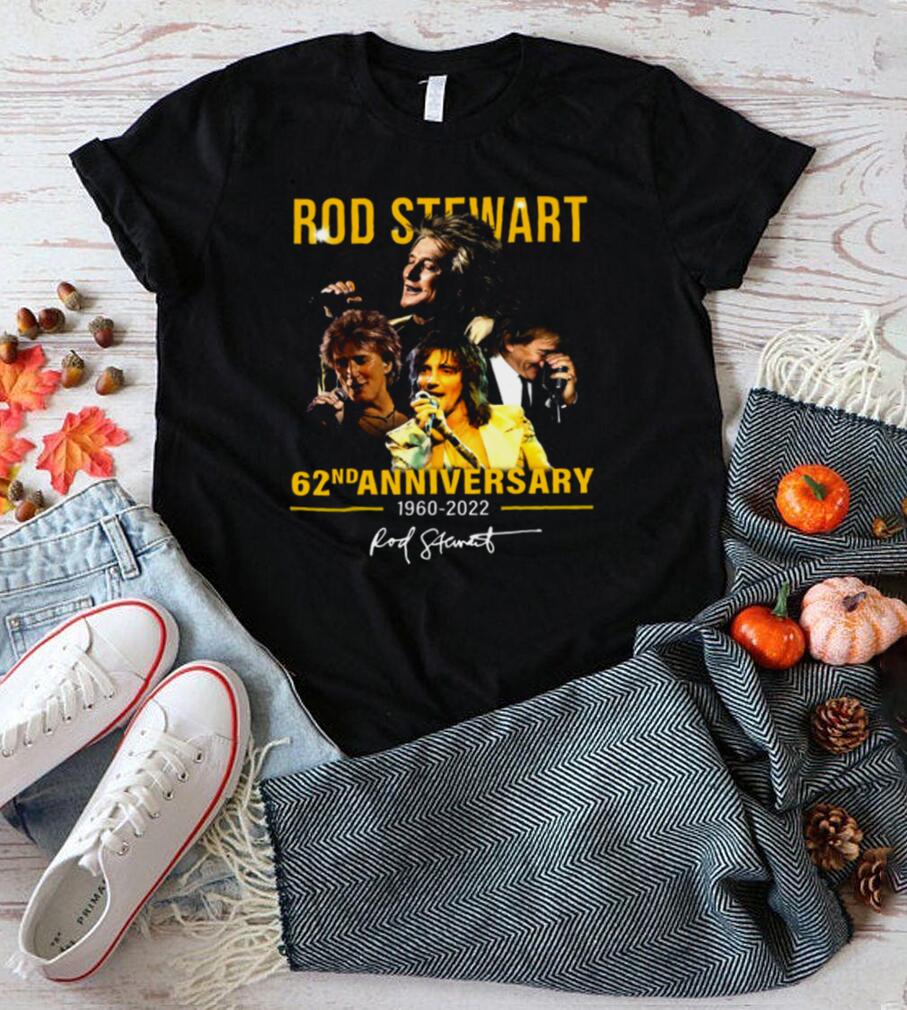 Rod Stewart 62nd Anniversary 1960 2022 Shirt