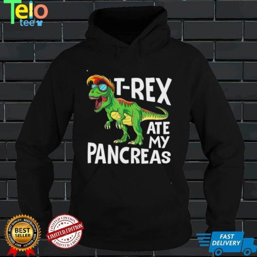 T Rex Ate My Pancreas Shirt, Hoodie