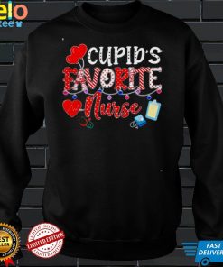 Valentines Day Cute Cupids Favorite Nurse 2022 Nurse Life shirt