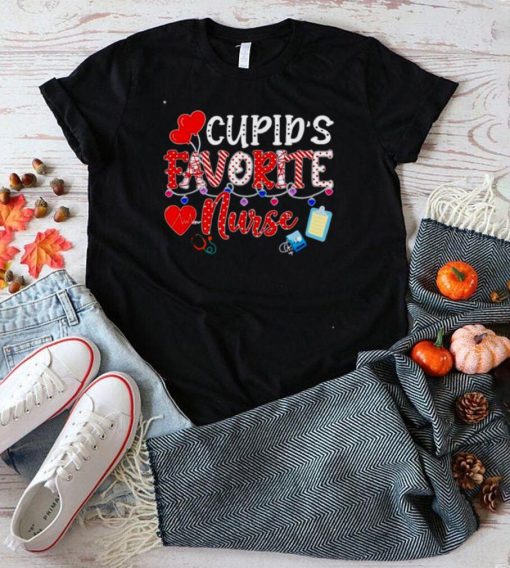 Valentines Day Cute Cupids Favorite Nurse 2022 Nurse Life shirt