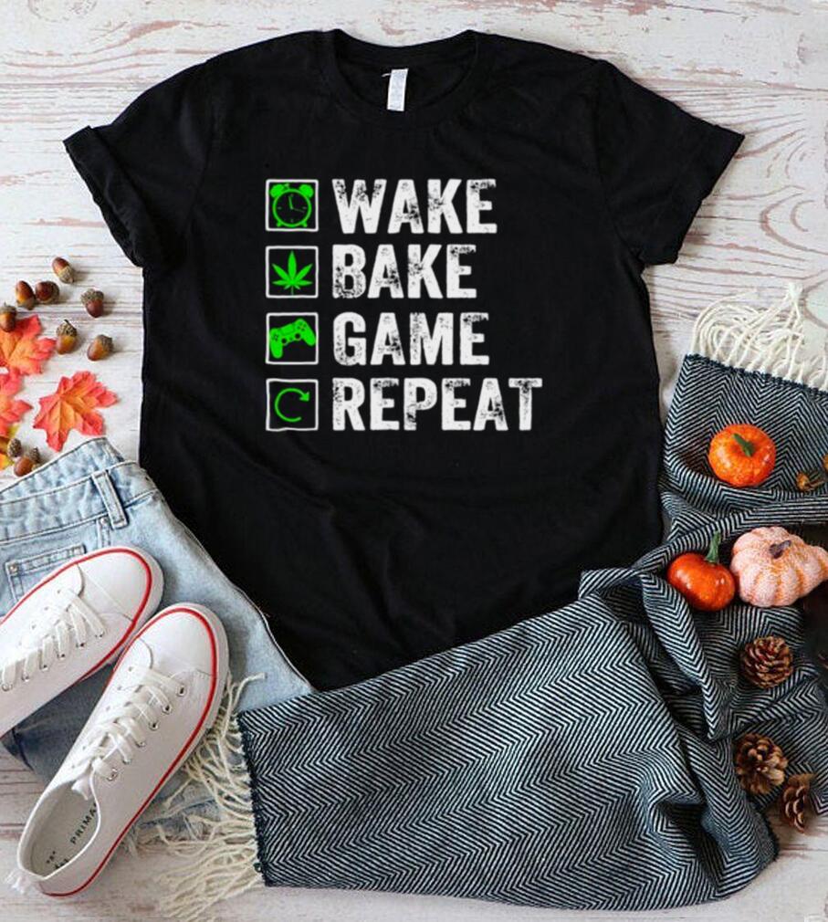 Wake bake game repeat shirt