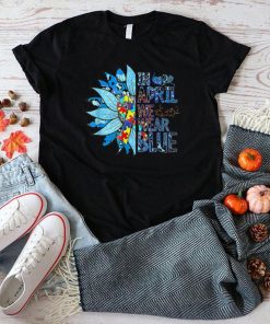 In April We Wear Blue Autism Awareness Special Education T Shirt