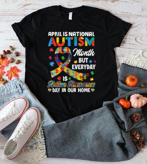 April is National Autism Awareness Month Support T Shirt