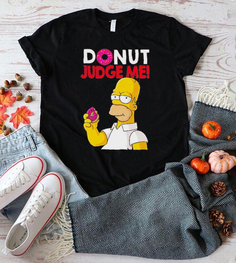 Donut Judge Me Homer Simpson shirt