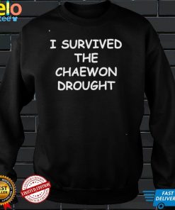 I survived the Chaewon drought 2022 shirt