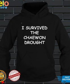 I survived the Chaewon drought 2022 shirt