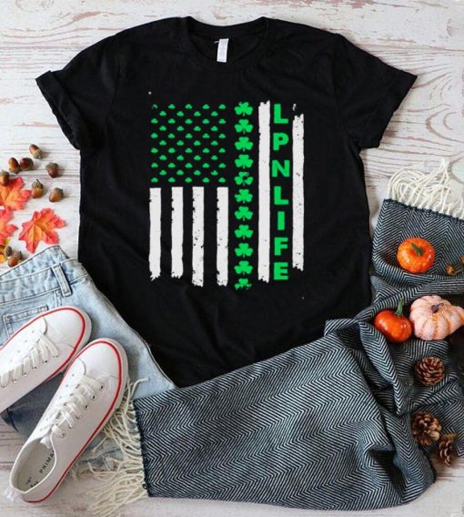 St. Patricks Day Flag LPN Life Shirt