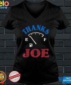 Thanks Joe Make Gas Prices Cheap & Great Again Petrol Empty T Shirt