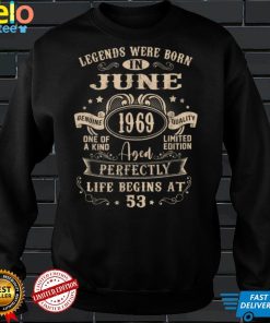 53rd Birthday Tee For Legends Born June 1969 53 Years Old T Shirt, sweater