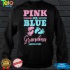 Pink or Blue Grandma Loves You Gender Reveal T Shirt