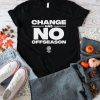 Billie Jean King Change Has No Offseason T Shirt
