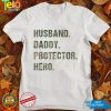 Mens Husband Daddy Protector Hero Camouflage Father's Day Gift T Shirt