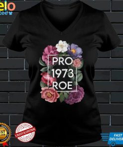 Reproductive rights Pro Choice Roe VS Wade Feminist Womens T Shirt
