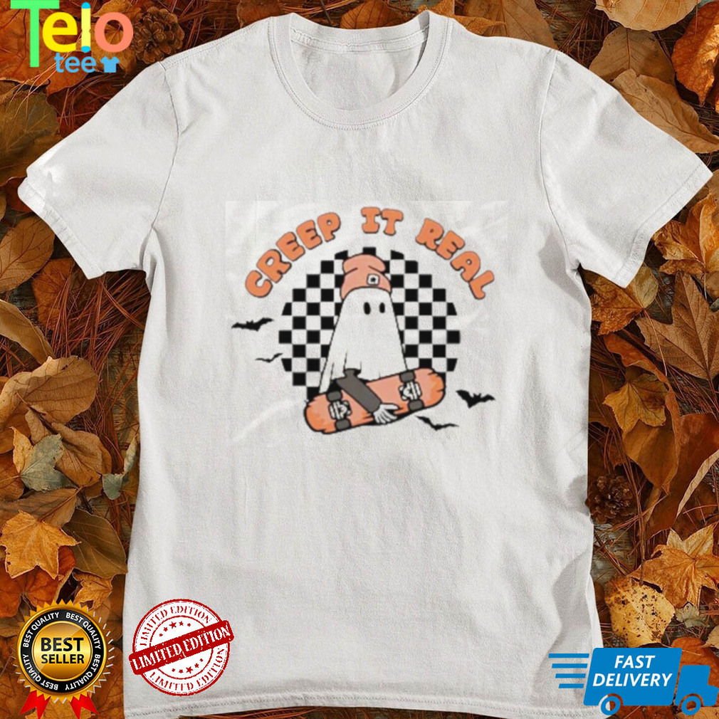 Creep It Real Halloween T Shirt